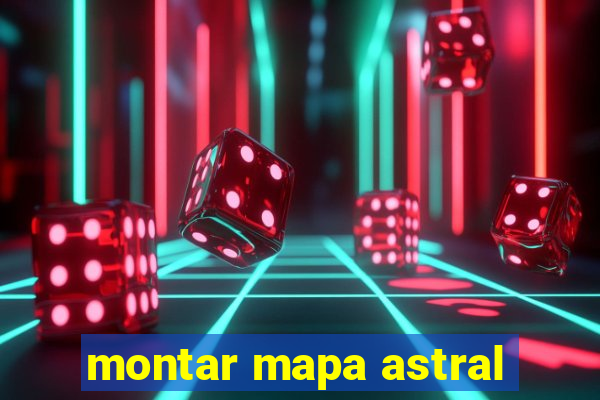 montar mapa astral